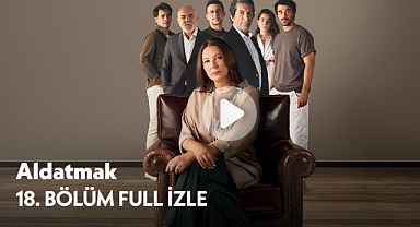 Aldatmak 18. bölüm İZLE tek parça | ATV ile Aldatmak son bölüm izle full, Ben bu adamın kafasını kopartacağım! Youtube