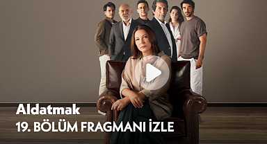 Aldatmak 19. bölüm fragmanı | ATV ile Aldatmak 19. yeni bölüm fragmanı izle, Gerçek ortaya çıkacak mı?