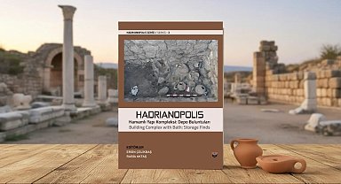 'Hadrianopolis Serisi-3: Hamamlı Yapı Kompleksi Depo Buluntuları' ile yayınlandı
