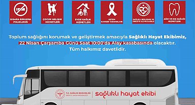 Mobil sağlık hizmetleri alay kasabasında vatandaşlara sağlık hizmeti verecek