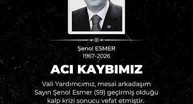 Vali Çiçek'ten Vali Yardımcısı Şenol Esmer'in ölümüyle ilgili açıklama