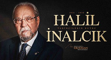Cumhurbaşkanı Erdoğan, Halil İnalcık'ı andı