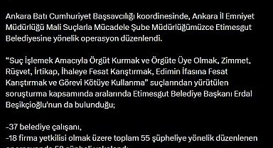 Etimesgut Belediyesine mali suç operasyonu: 52 şüpheli yakalandı