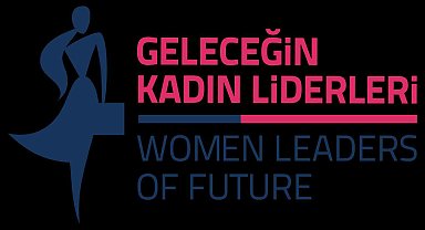 Geleceğin Kadın Liderleri için yeni dönem başvuruları başladı