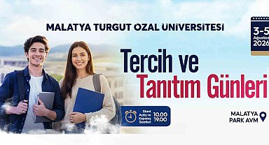 Malatya Turgut Özal Üniversitesi "Tercih ve Tanıtım Günleri" başlıyor