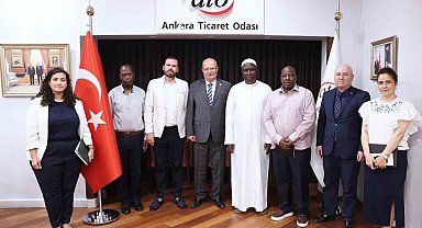 ATO Başkanı Baran: "Afrika ülkeleriyle ticari ve ekonomik ilişkilerimizi geliştirmek için üzerimize düşeni yapmaya hazırız"