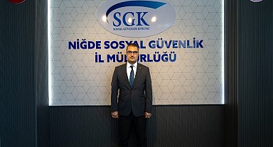 Niğde SGK Müdürü Eray Buz'dan SGK borçlularına kritik çağrı: Son gün 31 Ağustos