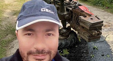 Traktör kazasında yaralanan sürücü hayatını kaybetti