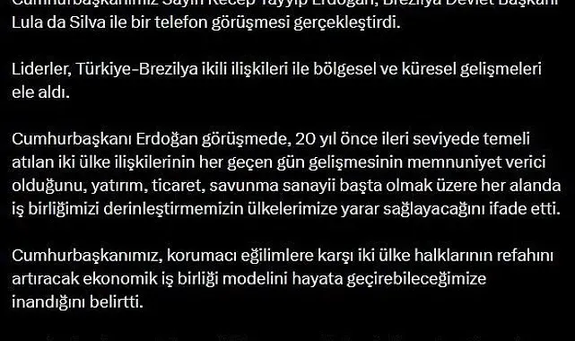 Cumhurbaşkanı Erdoğan, Brezilya Devlet Başkanı Silva ile telefonda görüştü