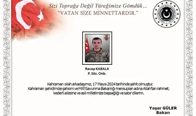 MSB: "Pençe-Kaplan Bölgesinde silah kazası sonucu Piyade Sözleşmeli Onbaşı Recep Kabala şehit oldu"