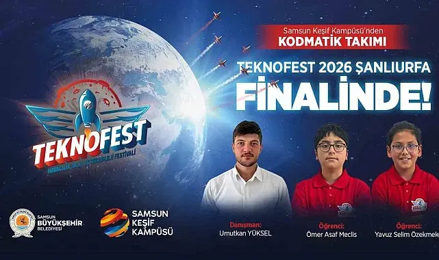 Samsunlu öğrenciler, TEKNOFEST Şanlıurfa finalinde yarışacak