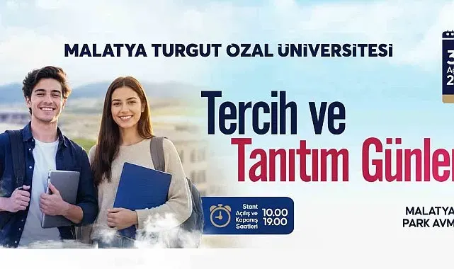 Malatya Turgut Özal Üniversitesi "Tercih ve Tanıtım Günleri" başlıyor