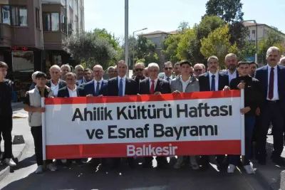 Balıkesir'de 39. Ahilik Haftası Coşkuyla Kutlandı: Önce Ahlak, Sonra Meslek