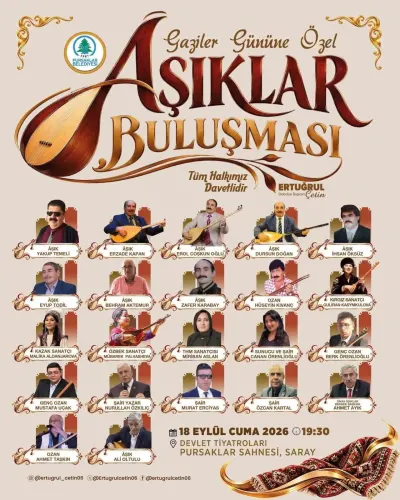 Pursaklar'da Gaziler Günü'ne Özel Aşıklar Buluşması: Anadolu'nun Sazı ve Sözü Başkent'te Yankılanacak
