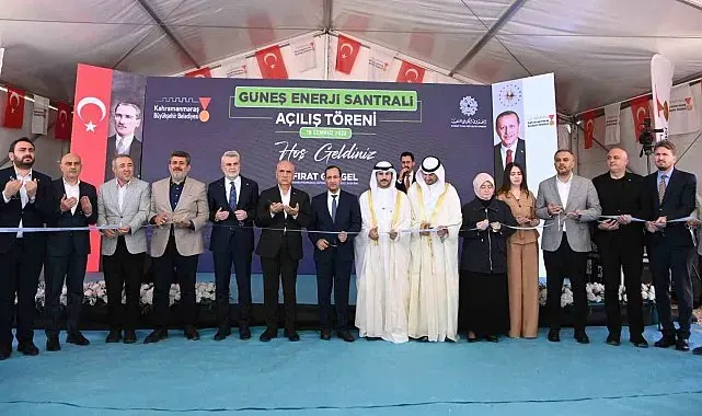 Kahramanmaraş Güneş Enerji Santrali hizmete açıldı
