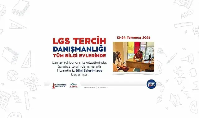 Sancaktepe'de LGS heyecanı: Tercih danışmanlığı başladı