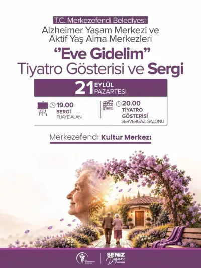 Merkezefendi’de Alzheimer ve Aktif Yaş Alma Merkezleri’nden Anlamlı Etkinlik: 'Eve Gidelim
