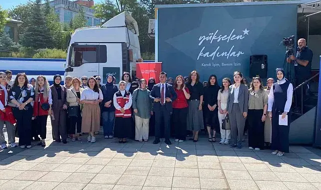 Yükselen Kadınlar Girişimcilik Eğitim Tırı Erzurum'da kadınlarla buluştu