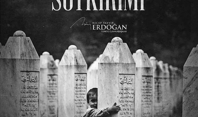 Cumhurbaşkanı Erdoğan: "Srebrenitsa'yı asla unutmayacağız"