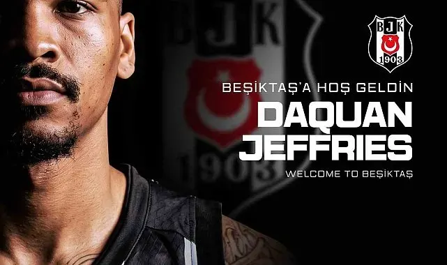 Beşiktaş, DaQuan Jeffries'i kadrosuna kattı