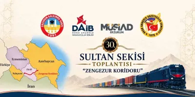 Zengezur Koridoru Erzurum Masasında: Bölgesel Fırsatlar ve Stratejik Etkiler Tartışılacak
