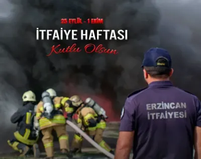 Erzincan Belediye Başkanı Bekir Aksun'dan İtfaiyeciler Haftası Kutlaması