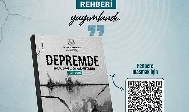 Bakan Memişoğlu: " 'Depremde Halk Sağlığı Hizmetleri Rehberi'ni yayımladık"