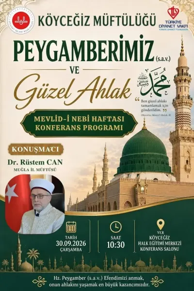 Muğla Köyceğiz’de Mevlid-i Nebi Haftası Konferansı Gerçekleştirilecek