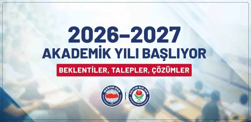 Eğitim-Bir-Sen Tarafından 2026-2027 Akademik Yılı Beklentileri Paylaşıldı