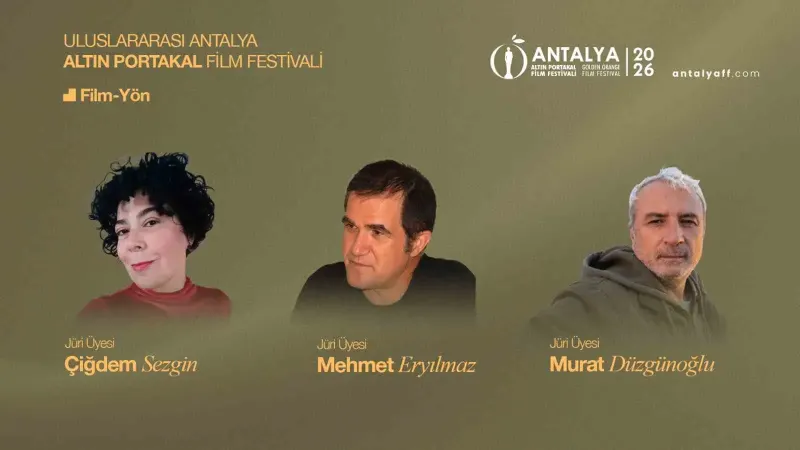 Antalya Altın Portakal Film Festivali Jüri Üyeleri Belli Oldu