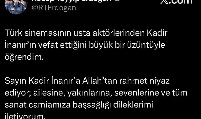 Cumhurbaşkanı Erdoğan'dan Kadir İnanır için taziye mesajı