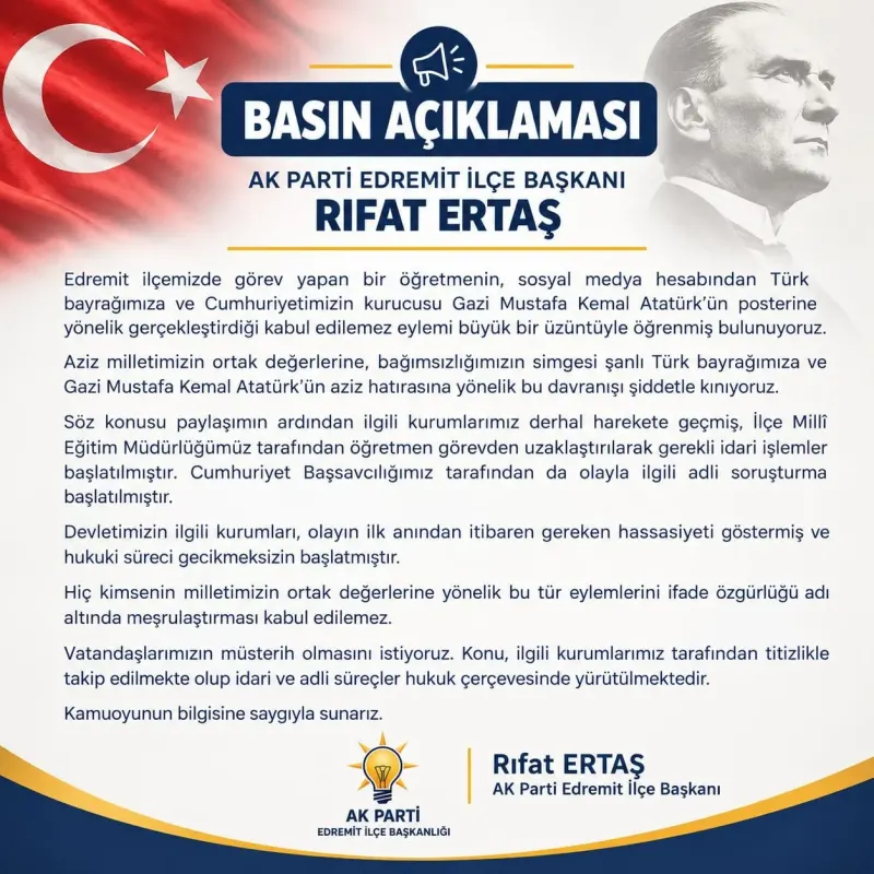 AK Parti Edremit İlçe Başkanı Rıfat Ertaş’tan Bayrak Ve Atatürk Tepkisi
