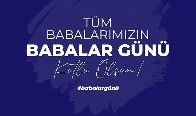 Cumhurbaşkanı Yardımcısı Yılmaz'dan Babalar Günü mesajı
