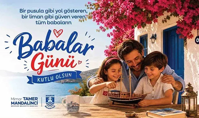 Başkan Mandalinci: "Babalarımız, sevgi ve sorumluluğun en güzel örenğidir"