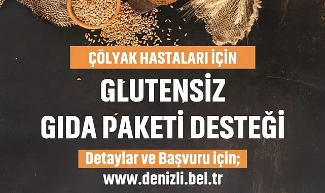Glütensiz Gıda Paketi Desteği yeni dönem müracaatları başladı