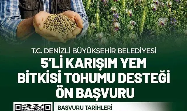 Denizli Büyükşehirin 5'li karışım yem bitkisi tohumu desteği başvuruları başladı