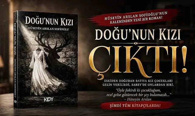 Bir çocuk gelinin sessiz çığlığı: Gazeteci-yazar Hüseyin Arslan'ın "Doğunun kızı" adlı romanı çıktı
