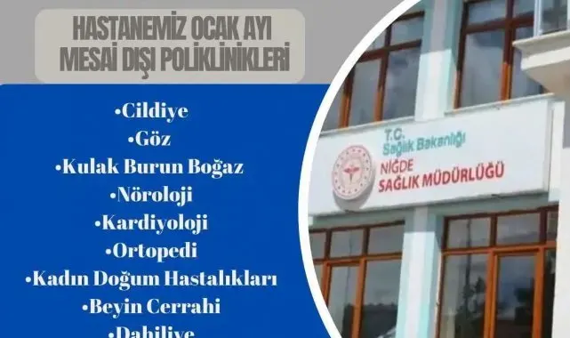 Niğde'de mesai dışı poliklinik hizmeti Ocak ayında da devam ediyor