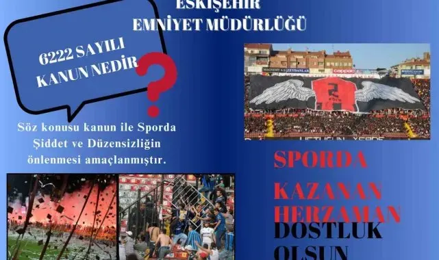 Eskişehirspor maçında yaşanan olaylarla ilgili 23 şahsa işlem yapıldı