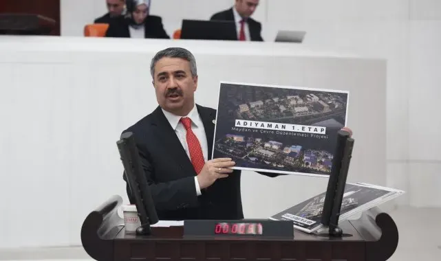 Milletvekili Alkayış, Adıyaman'da yapılan yatırımları meclis kürsüsünde dile getirdi