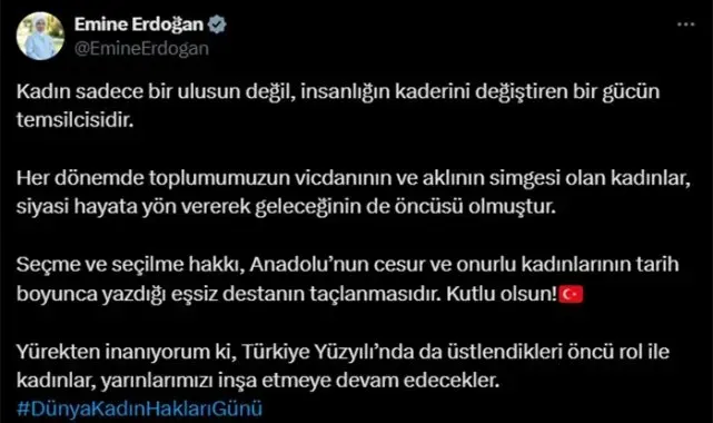 Emine Erdoğan: "Yürekten inanıyorum ki Türkiye Yüzyılı'nda da üstlendikleri öncü rol ile kadınlar, yarınlarımızı inşa etmeye devam edecekler"