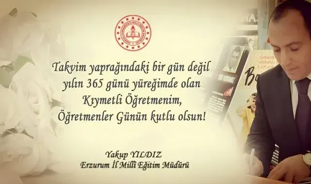 Milli Eğitim Müdürü Yıldız'dan Öğretmenler Günü mesajı; "Ben de iyi ki öğretmenim"