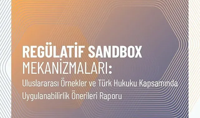 İstanbul Kalkınma Ajansı'ndan regülatif sandbox'lara ilişkin yeni rapor
