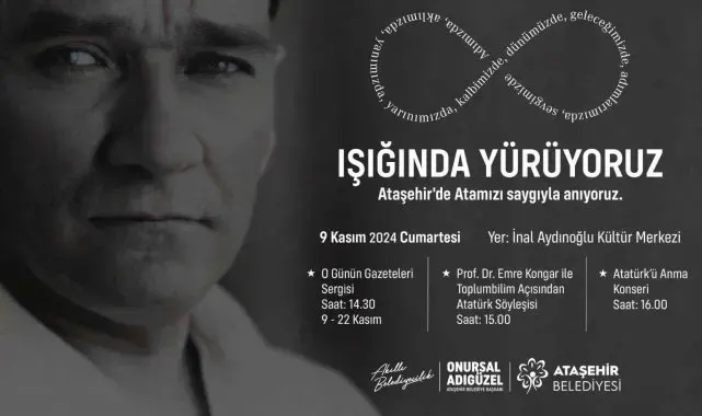Atatürk Ataşehir'de sergi, söyleşi ve konserden oluşacak etkinliklerle anılacak